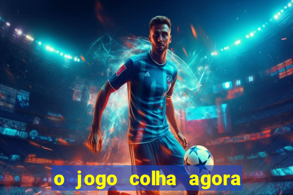 o jogo colha agora paga mesmo